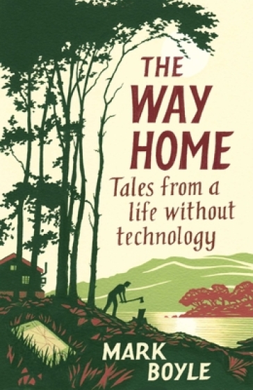 The Way Home - Mark Boyle