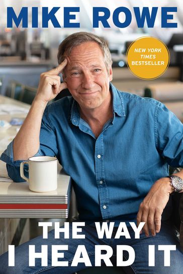 The Way I Heard It - Mike Rowe