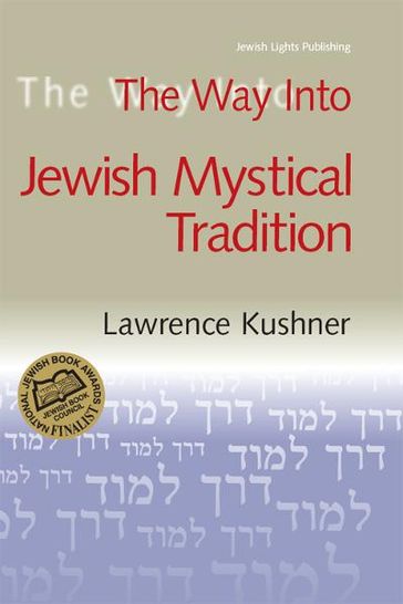 The Way Into Jewish Mystical Tradition - Lawrence Kushner