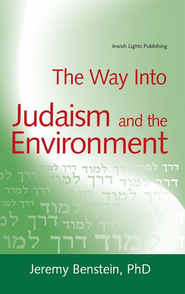 The Way Into Judaism and the Environment - PhD Jeremy Benstein