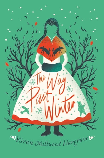 The Way Past Winter - Kiran Millwood Hargrave