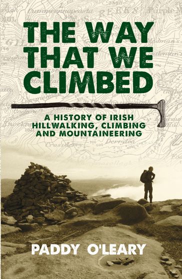 The Way That We Climbed - Paddy O