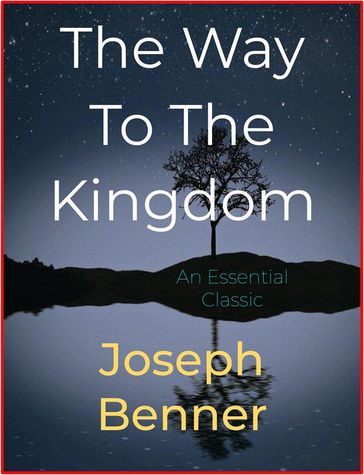 The Way To The Kingdom - Joseph Benner