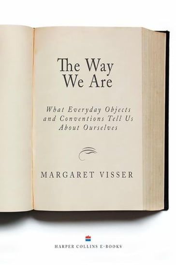 The Way We Are - Margaret Visser