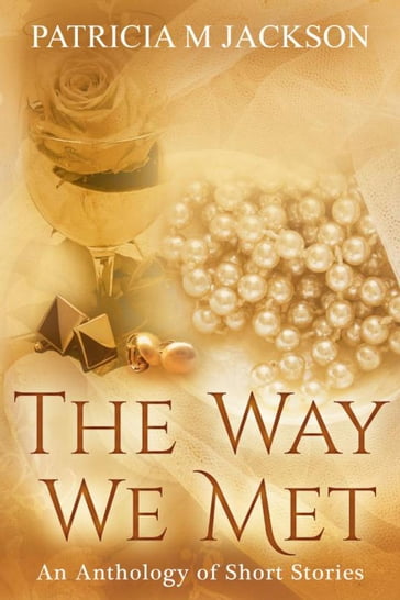 The Way We Met - Patricia M Jackson