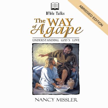 The Way of Agape - Nancy Missler
