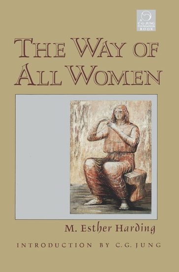The Way of All Women - Esther Harding