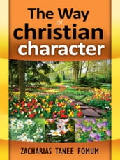 The Way of Christian Character