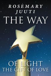 The Way of Light The Gift of Love