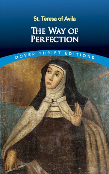 The Way of Perfection - St. Teresa of Avila