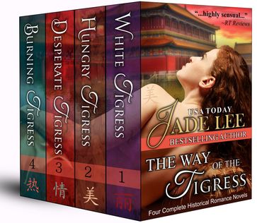 The Way of The Tigress (Four Complete Historical Romance Novels) - Jade Lee
