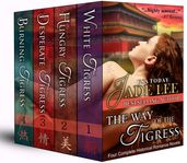 The Way of The Tigress (Four Complete Historical Romance Novels)