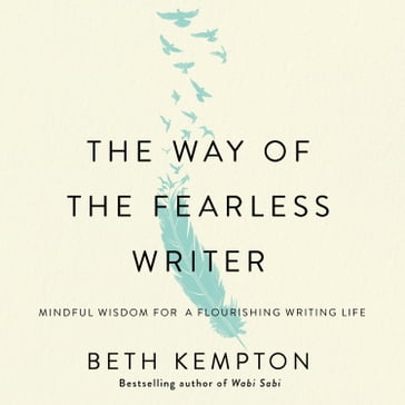 The Way of the Fearless Writer - Beth Kempton