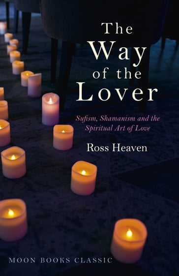 The Way of the Lover - Ross Heaven