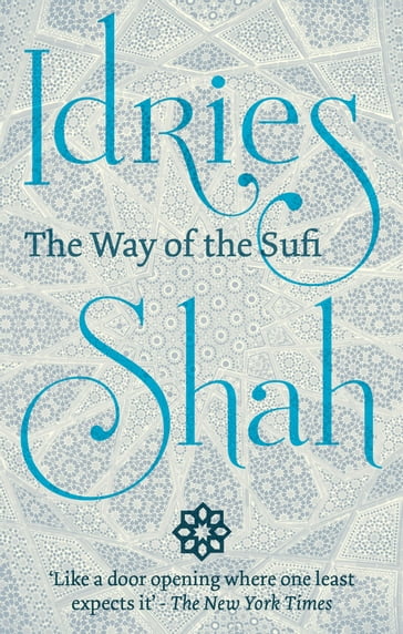 The Way of the Sufi - Idries Shah