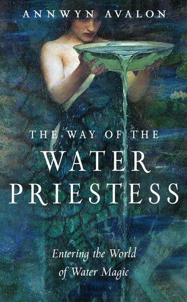 The Way of the Water Priestess - Annwyn Avalon