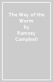 The Way of the Worm