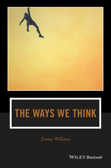 The Ways We Think - Emma Williams