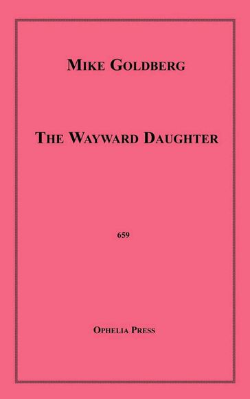 The Wayward Daughter - Mike Goldberg