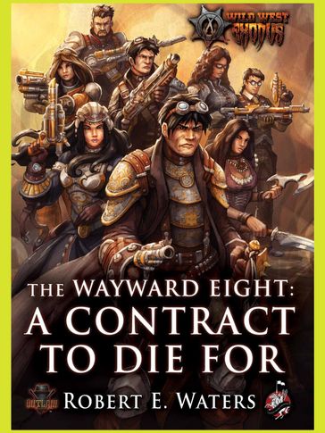 The Wayward Eight - Robert E. Waters