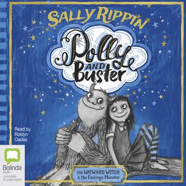 The Wayward Witch and the Feelings Monster - Sally Rippin