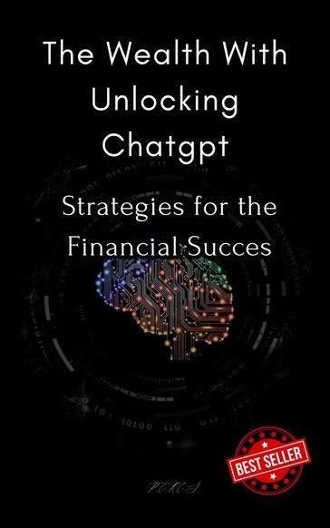 The Wealth With Unlocking Chatgpt - Danyel Peres