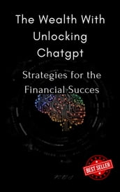 The Wealth With Unlocking Chatgpt