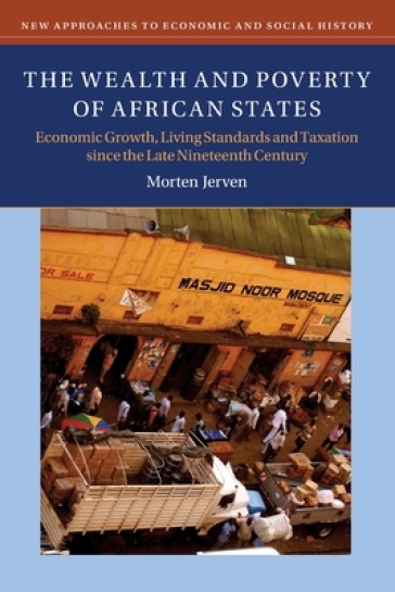 The Wealth and Poverty of African States - Morten Jerven