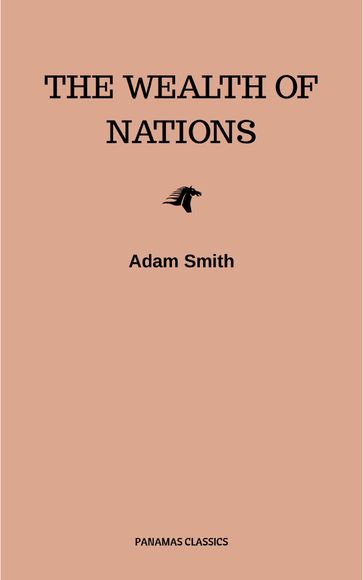 The Wealth of Nations - Adam Smith