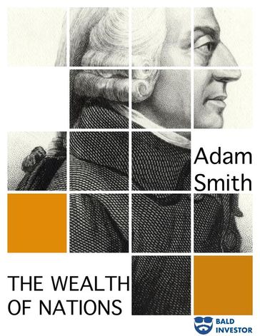 The Wealth of Nations - Adam Smith