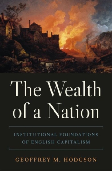 The Wealth of a Nation - Geoffrey M. Hodgson