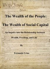 The Wealth of the People: The Wealth of Social Capital