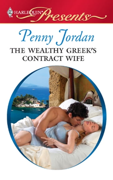 The Wealthy Greek's Contract Wife - Penny Jordan