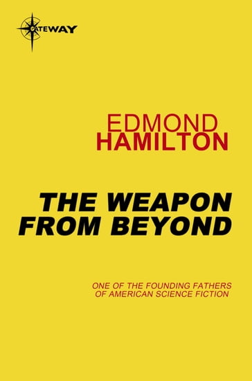 The Weapon from Beyond - Edmond Hamilton