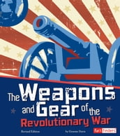 The Weapons and Gear of the Revolutionary War