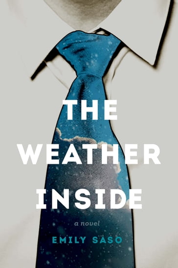 The Weather Inside - Emily Saso