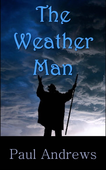 The Weather Man - Paul Andrews