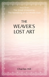The Weaver s Lost Art