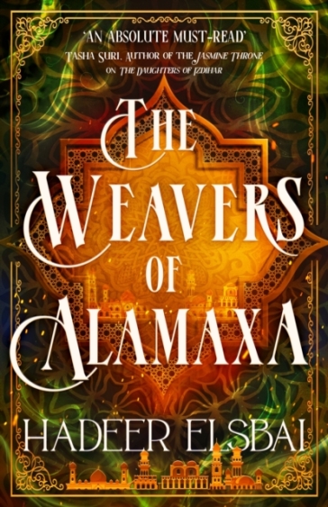 The Weavers of Alamaxa - Hadeer Elsbai