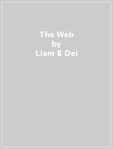The Web - Liam B Dei