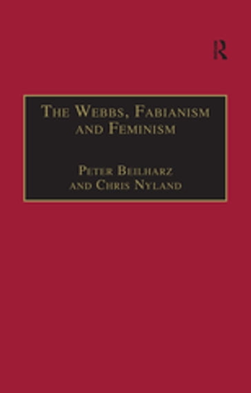 The Webbs, Fabianism and Feminism - Peter Beilharz - Chris Nyland