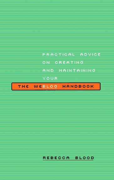 The Weblog Handbook - Rebecca Blood