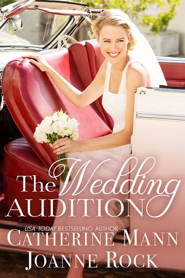 The Wedding Audition - Catherine Mann - Joanne Rock