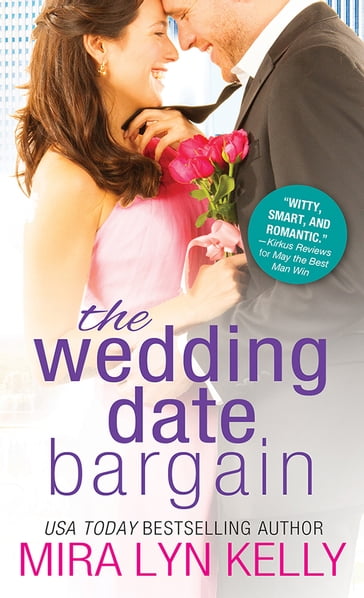 The Wedding Date Bargain - Mira Lyn Kelly