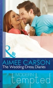 The Wedding Dress Diaries (Mills & Boon Short Stories)