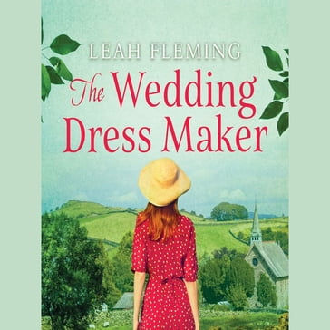The Wedding Dress Maker - Leah Fleming