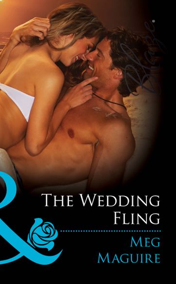 The Wedding Fling (Mills & Boon Blaze) - Meg Maguire