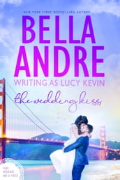 The Wedding Kiss (Four Weddings and a Fiasco, Book 5)