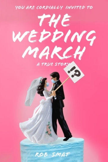 The Wedding March - Rob Smat