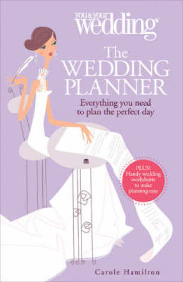 The Wedding Planner. You and Your Wedding - Carole Hamilton